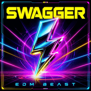 Swagger by EDM BEAST
