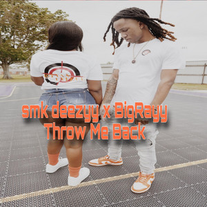 Throw Me Back (feat. BigRayy)