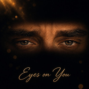 Eyes On You by Preachers Kid