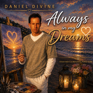 Always in my Dreams by Daniel Divine