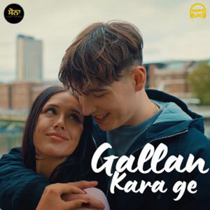 Gallan Kara Ge