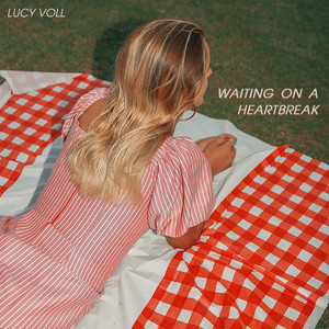 Waiting on a Heartbreak