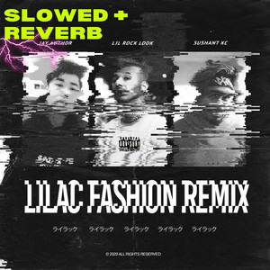 Lilac Fashion (Remix) [slowed + reverb]