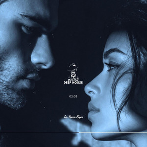 In Your Eyes by MISTER DEEP HOUSE