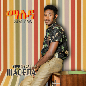 Eyob Belay - Maleda