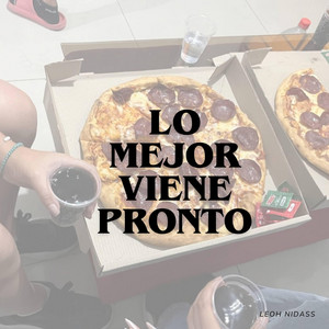 LO MEJOR VIENE PRONTO by Karlsuy