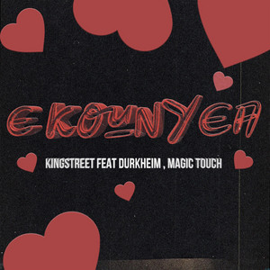 Kingstreet - E Kounya a (feat. Durkheim & Magic Touch)