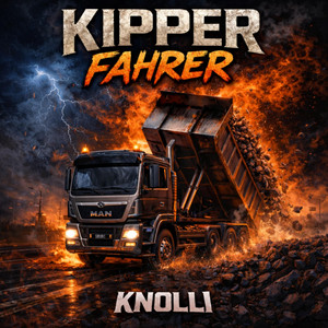 Die Kipper Fahrer by Knolli