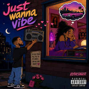 Just Wanna Vibe by KDtheSinger, Nev The Genius, TRVP BRAZY