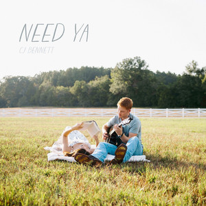 Need ya by CJ Bennett