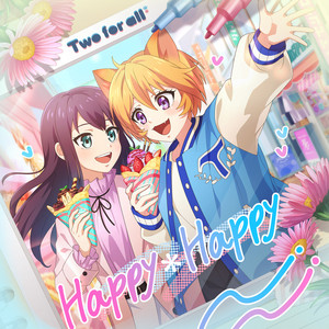 Happy＊Happy by Two for all