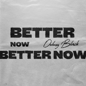Better Now - Garage