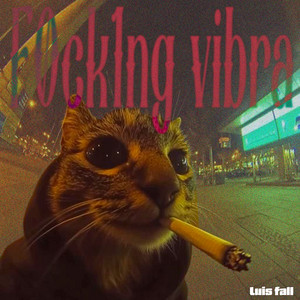 Fok1Ng Vibra by Luis Fall