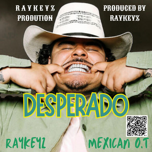 (DESPERADO) 'MEXICAN OT' [Instrumental.] by RayKeyz