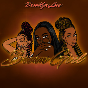 Brooklyn Love - Brown Girl