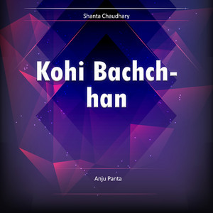 Kohi Bachchhan