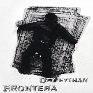 Frontera by Dey eythan