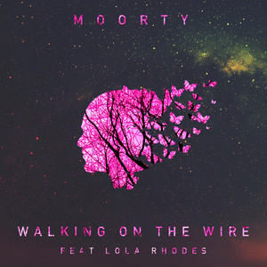 Walking on the Wire by Moorty, Lola Rhodes