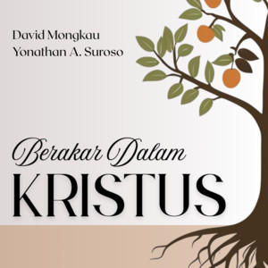 David Mongkau & Yonathan A. Suroso - Berakar Dalam Kristus