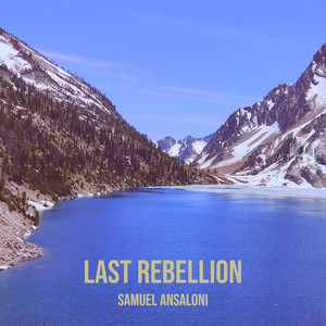 Last Rebellion by Samuel Ansaloni
