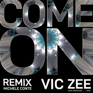 Come On - Vic Zee Remix by Michele Conte, Vic Zee