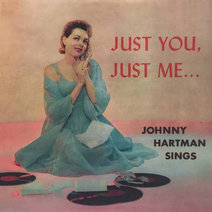 Just You, Just Me — Johnny Hartman