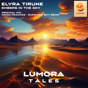 Embers In The Sky - Arion Francos - Euphoric Sky Remix by Elyra Tirune, Arion Francos