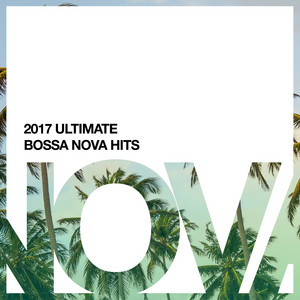 2017 Ultimate Bossa Nova Hits album