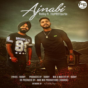 Ajnabi (feat. ThePREETpurba) by Robby, ThePREETpurba