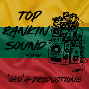 Top Rankin Sound by Blaze Fiyah