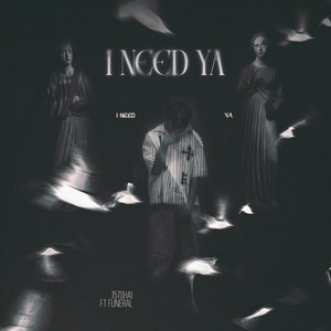 i need ya by 757shai, funeral
