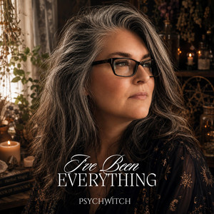 I've Been Everything by PsychWitch