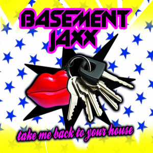 Take Me Back To Your House (Balti Skool Mix) by Basement Jaxx cover art