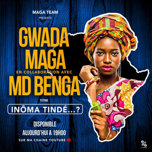 Gwada Maga - Inôma Tindé