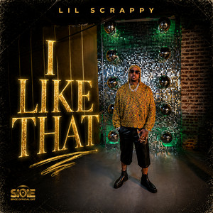 I Like That by Lil Scrappy