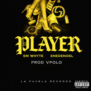 Player by Em Whyte, Vpolo, Enedenoel