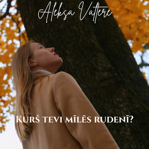 Kurš tevi mīlēs rudenī