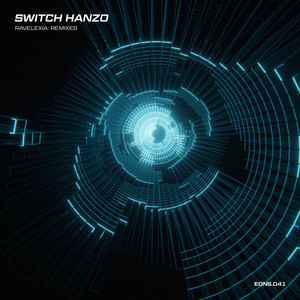 Switch Hanzo — Ravelexia: Remixes