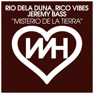 Misterio De La Tierra - Radio Mix by Rio Dela Duna, Rico Vibes, Jeremy Bass