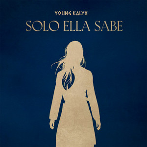 solo ella sabe by YOUNG KALYX
