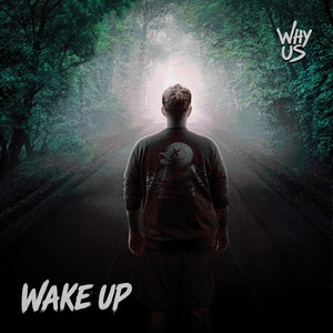 Wake Up by Why Us