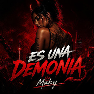 Es Una Demonia by Maky