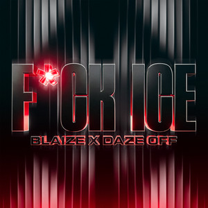 F*CK ICE by Blaize, Daze OFF