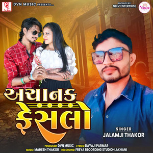Jalamji Thakor - Achanak Feslo