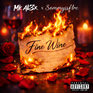 Fine Wine by Mk Al3x, Sommyisf1re