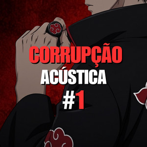 Corrupção Acústica #1 by Dark Raps