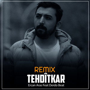 Ercan Aras - Tehdîtkar (feat. Derdo Beat) [Remix]