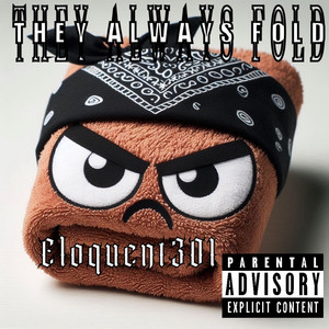 Eloquent301 - They Always Fold