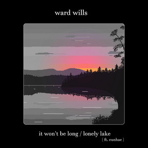 lonely lake by Ward Wills, eunhae
