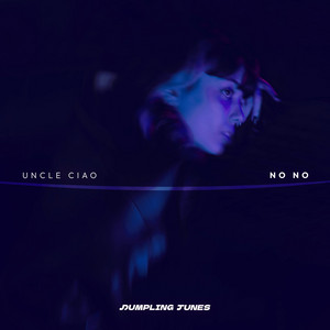 No No by Uncle Ciao